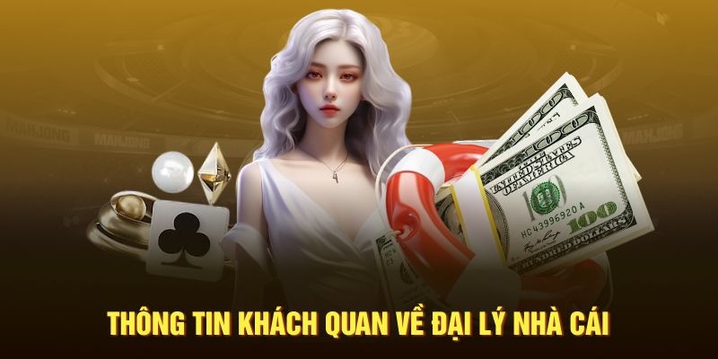 Giới thiệu chính sách đại lý nhà cái <span style=